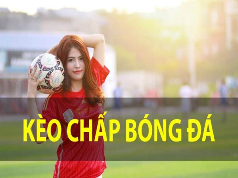 Huong dan cach choi keo chap 1 trai 5 - chấp 1 trái là sao