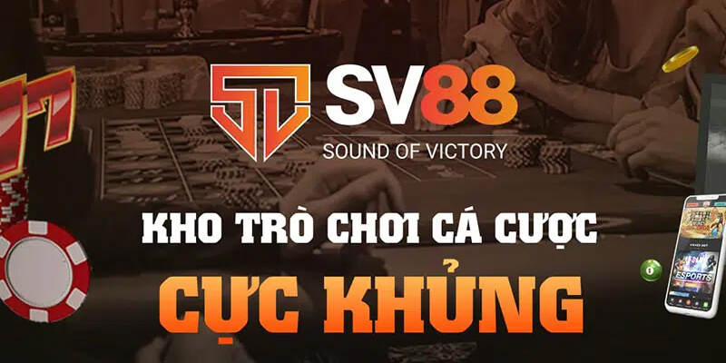 SV88 - Chơi cá cược bóng đá siêu hot tại thị trường Việt Nam - Update 2026 5 Update link chơi 12/2023