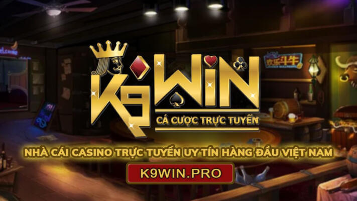 Nhà cái k9win - Sân chơi giải trí đang rất được ưa chuộng hiện nay Update 3/2023 2 Nhà cái k9win - Sân chơi giải trí đang rất được ưa chuộng hiện nay