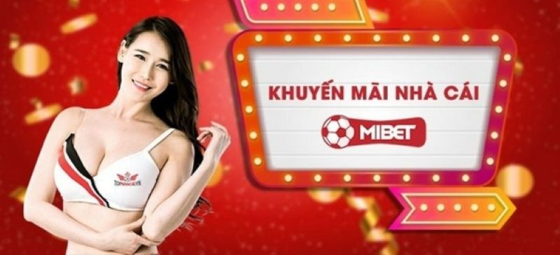 Nhà cái Mibet hội tụ hàng trăm game cá cược đẳng cấp nhất 2024 3 Khuyến mãi tại Mibet có gì đặc biệt?