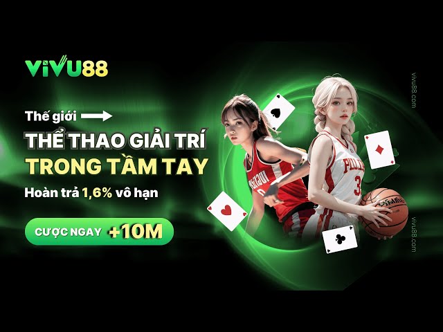 Vivu88 – Nhà Cái Cá Cược Trực Tuyến Thú Vị Hàng Đầu Hiện Nay 1 Vivu88 – Nhà cái cá cược trực tuyến thú vị và đáng tin cậy